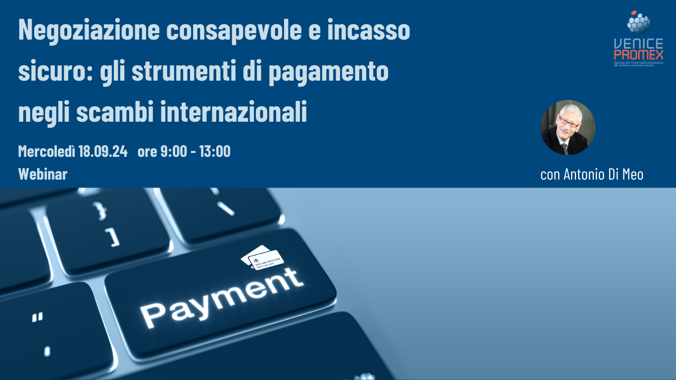 Negoziazione consapevole e incasso sicuro: gli strumenti di pagamento negli scambi internazionali